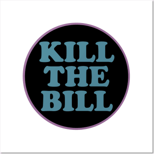 KILL THE BILL - KTB - acab - uk Posters and Art